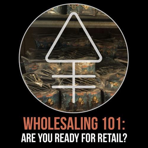 Wholesaling 101 -   The reality of selling to stores.  Are you ready? | Alchemy Merch